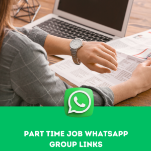 Part Time Job WhatsApp Group Links